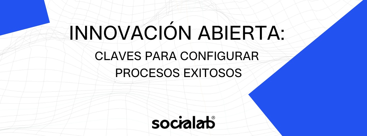 Innovación Abierta By Socialab